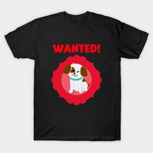 Dog Wanted T-Shirt